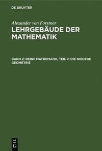 bokomslag Reine Mathematik, Teil 2: Die Niedere Geometrie