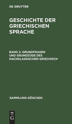 bokomslag Grundfragen und Grundzge des nachklassischen Griechisch