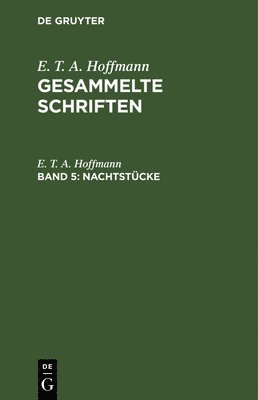 E T a Hoffmann, E. T. a. Hoffmann, E. T. A. Theodor Hoffmann Hosemann, Theodor Hosemann - Nachtstücke, Inbunden