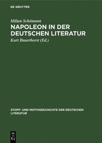 bokomslag Napoleon in Der Deutschen Literatur