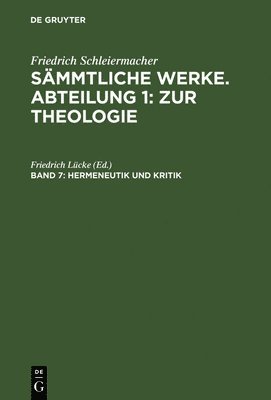 Friedrich Lücke - Hermeneutik und Kritik, Inbunden
