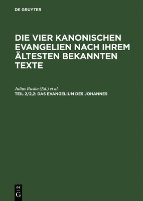 Julius Ruska, Adalbert Merx - Evangelium des Johannes, Inbunden