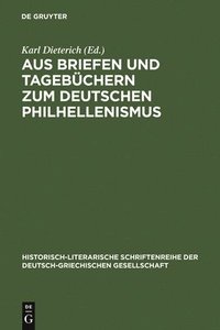 bokomslag Aus Briefen Und Tagebchern Zum Deutschen Philhellenismus