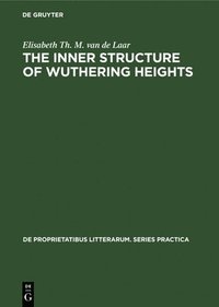 bokomslag The inner structure of Wuthering heights