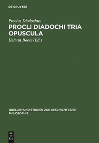 bokomslag Procli Diadochi Tria Opuscula