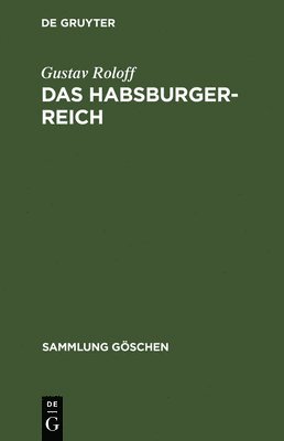 Das Habsburger-Reich 1