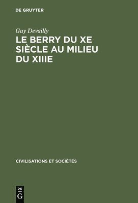 Le Berry du Xe sicle au milieu du XIIIe 1