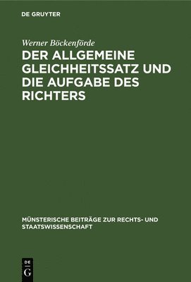 bokomslag Der Allgemeine Gleichheitssatz Und Die Aufgabe Des Richters