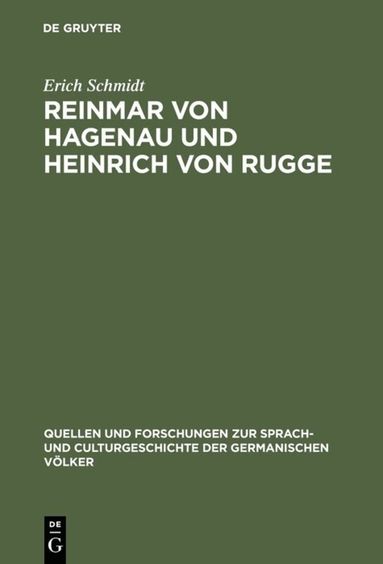 Erich Schmidt - Reinmar von Hagenau und Heinrich von Rugge, Inbunden