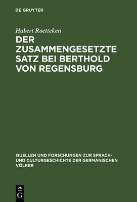 Hubert Roetteken - zusammengesetzte Satz bei Berthold von Regensburg, Inbunden