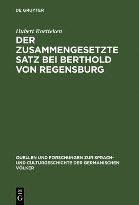 Der zusammengesetzte Satz bei Berthold von Regensburg 1