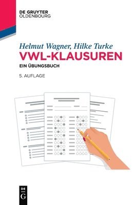 Vwl-Klausuren: Ein Übungsbuch 1