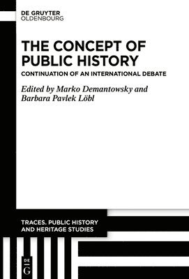 Marko Demantowsky, Barbara Pavlek Löbl - Concept of Public History, Inbunden