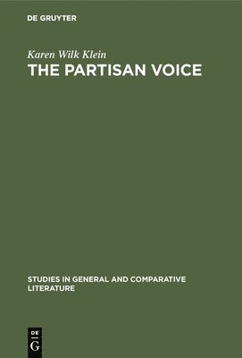 The Partisan Voice: A Study of the Political Lyric in France and Germany, 1180-1230
