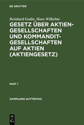 Gesetz uber Aktiengesellschaften und Kommanditgesellschaften auf Aktien (Aktiengesetz) 1