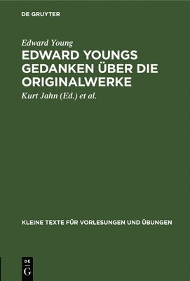 Edward Young, Edward Kurt H. E. vo Young Jahn Teubern, Kurt Jahn, Samuel Richardson - Edward Youngs Gedanken Über Die Originalwerke, Inbunden