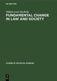 bokomslag Fundamental Change in Law and Society: Hart and Sartre on Revolution