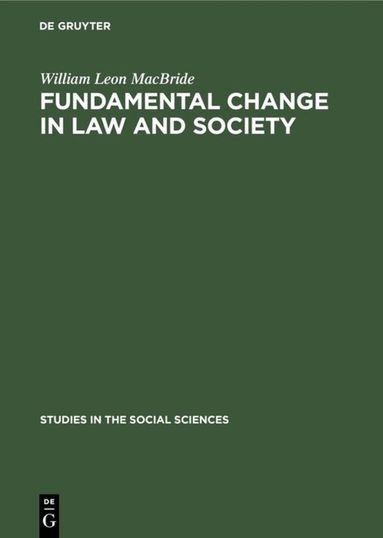 William Leon MacBride - Fundamental change in law and society, Inbunden