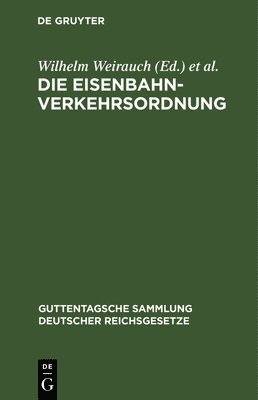 bokomslag Die Eisenbahn-Verkehrsordnung