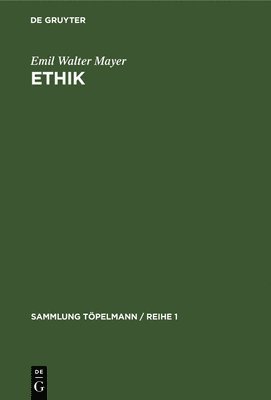 Emil Walter Mayer - Ethik, Inbunden