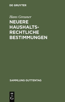 Neuere haushaltsrechtliche Bestimmungen 1