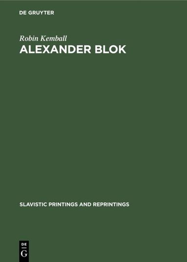 Robin Kemball - Alexander Blok, Inbunden