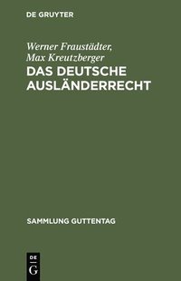 bokomslag Das deutsche Auslnderrecht