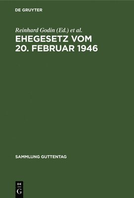 Reinhard Godin, Hans Godin, Walter Tölke - Ehegesetz vom 20. Februar 1946, Inbunden