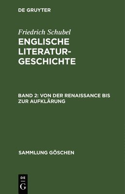 Friedrich Schubel - Von Der Renaissance Bis Zur Aufklärung, Inbunden