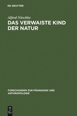 verwaiste Kind der Natur 1