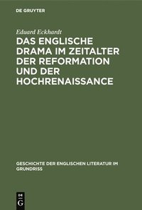 bokomslag Das Englische Drama Im Zeitalter Der Reformation Und Der Hochrenaissance