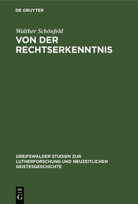 Walther Schönfeld - Von Der Rechtserkenntnis, Inbunden