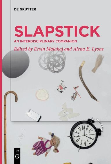 Ervin Malakaj, Alena E. Lyons - Slapstick: An Interdisciplinary Companion, Häftad