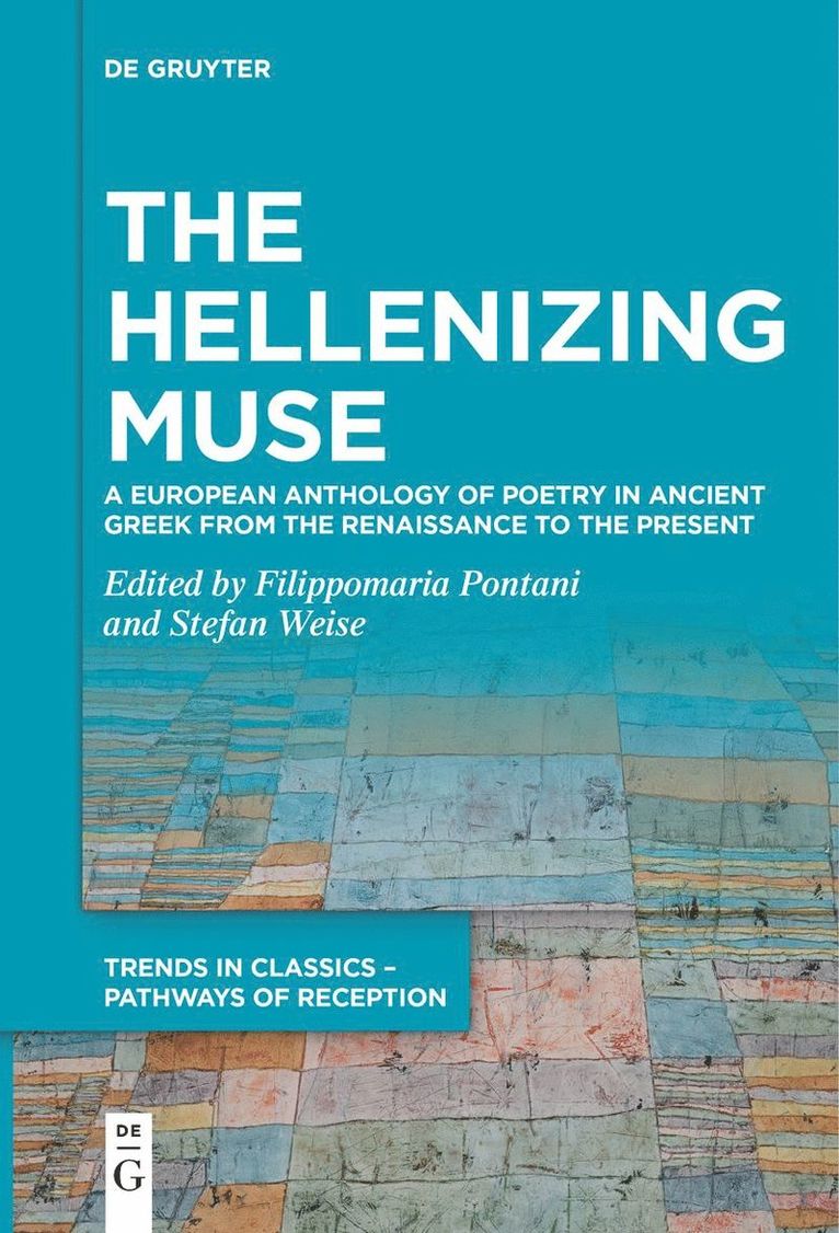 Filippomaria Pontani, Stefan Weise - Hellenizing Muse, Häftad