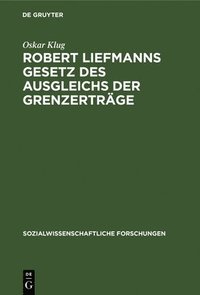 bokomslag Robert Liefmanns Gesetz des Ausgleichs der Grenzertrge