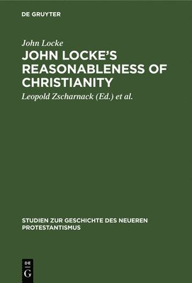 John Locke's Reasonableness of Christianity 1