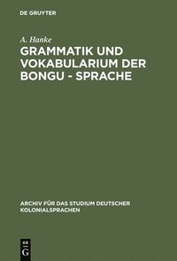 bokomslag Grammatik Und Vokabularium Der Bongu - Sprache