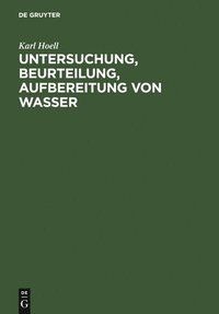 bokomslag Untersuchung, Beurteilung, Aufbereitung von Wasser