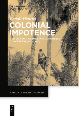 bokomslag Colonial Impotence