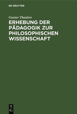 Erhebung Der Pdagogik Zur Philosophischen Wissenschaft 1