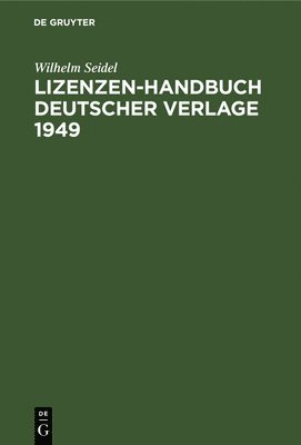 bokomslag Lizenzen-Handbuch Deutscher Verlage 1949