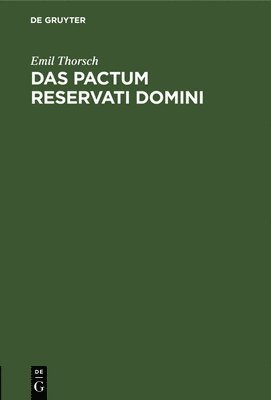 bokomslag Das Pactum Reservati Domini