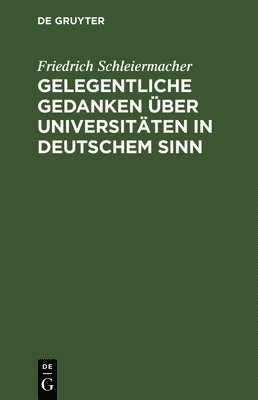 Gelegentliche Gedanken ber Universitten in deutschem Sinn 1