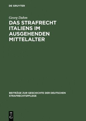 bokomslag Das Strafrecht Italiens Im Ausgehenden Mittelalter