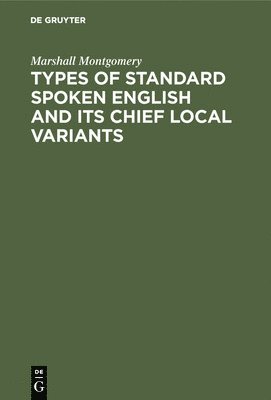 Types of standard spoken English and its chief local variants 1