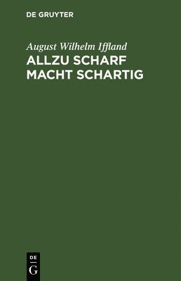 bokomslag Allzu Scharf Macht Schartig