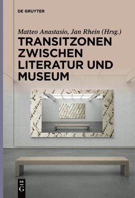 Transitzonen zwischen Literatur und Museum 1