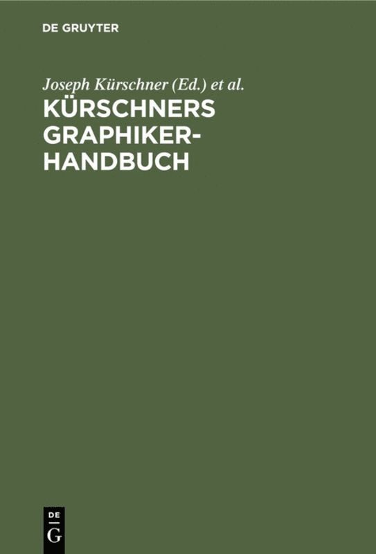 Krschners Graphiker-Handbuch 1