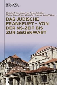 bokomslag Das Jüdische Frankfurt - Von Der Ns-Zeit Bis Zur Gegenwart