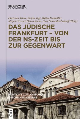 Das Jüdische Frankfurt - Von Der Ns-Zeit Bis Zur Gegenwart 1